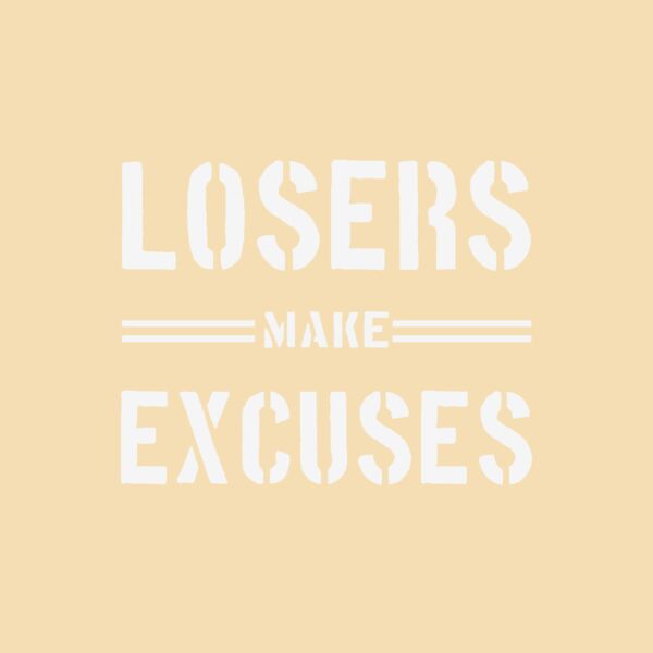 Losers Make Excuses Thumbnail